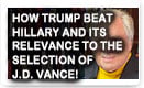 How Trump Beat Hillary And Its Relevance To The Selection Of J.D. Vance – History Video!
