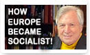 How Europe Became Socialist – History Video!