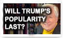 Will Trump's Popularity Last?